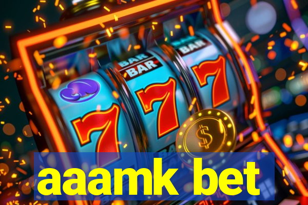 aaamk bet